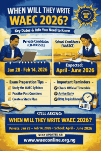 When Will They Write Waec 2026