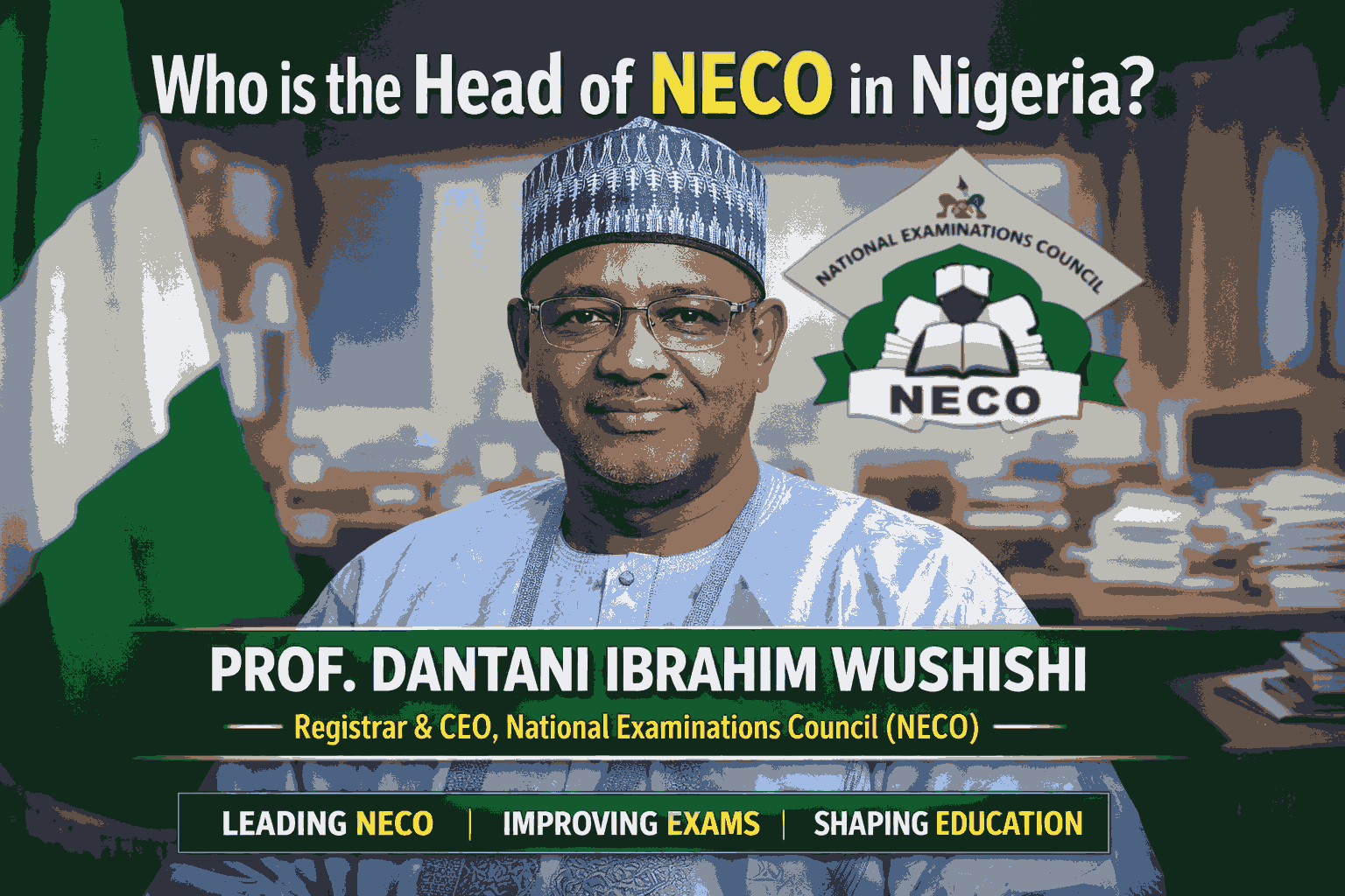 Who Is The Head Of Neco In Nigeria